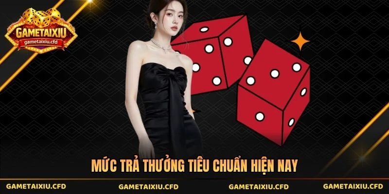 Mức trả thưởng tiêu chuẩn hiện nay