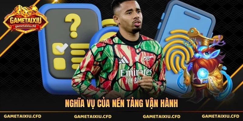 Nghĩa vụ của nền tảng vận hành